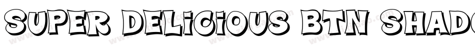Super Delicious BTN Shadow字体转换